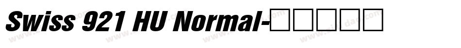 Swiss 921 HU Normal字体转换